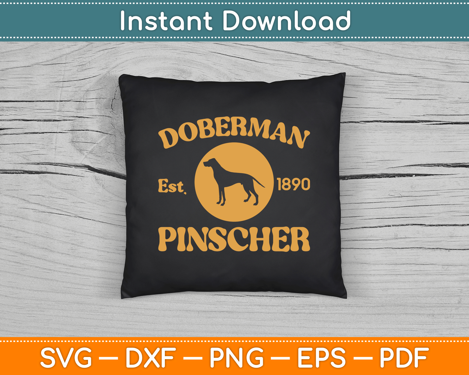 Vintage Doberman Pinscher Est. 1890 Doberman Gift SVG Digital Cutting File