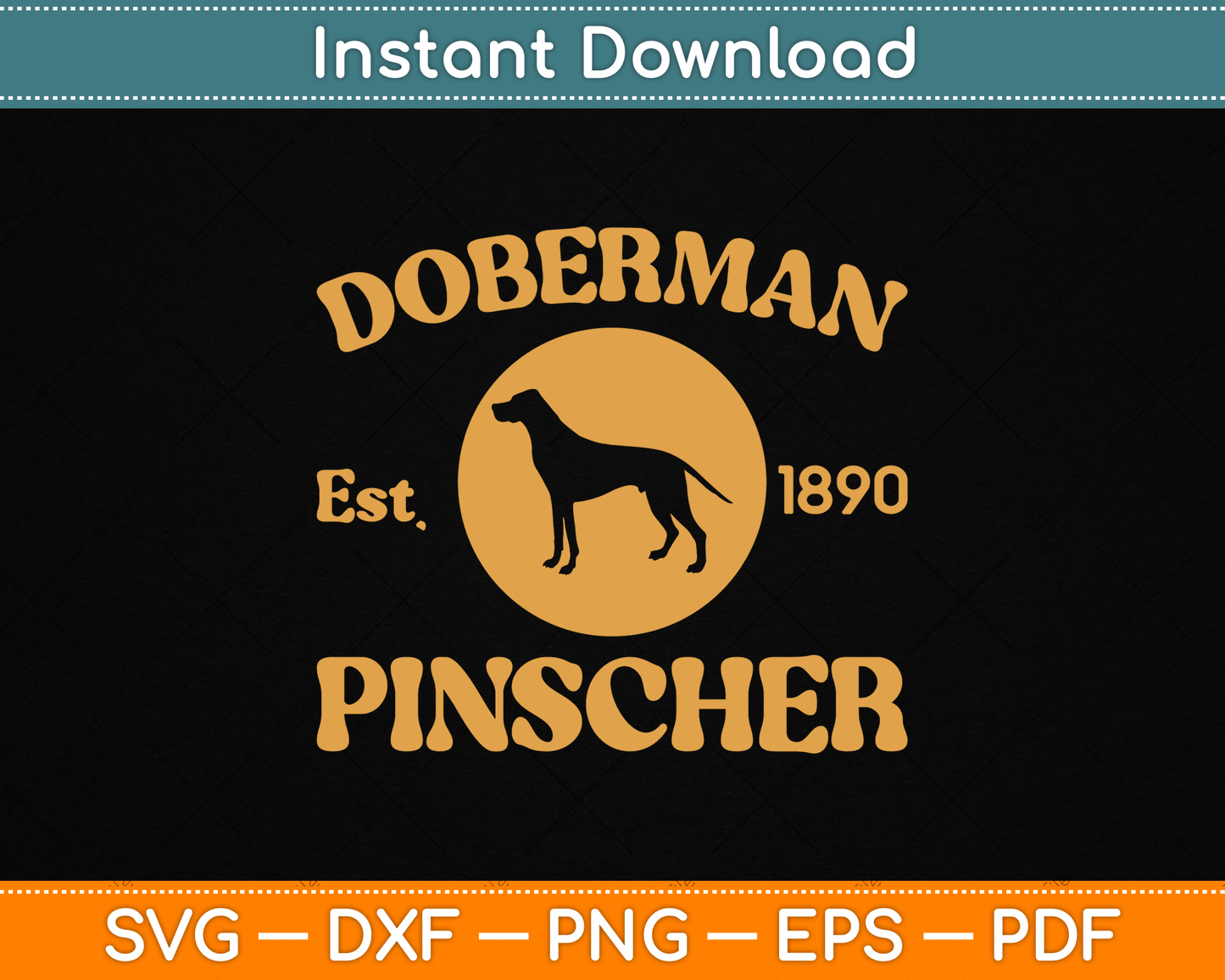 Vintage Doberman Pinscher Est. 1890 Doberman Gift SVG Digital Cutting File