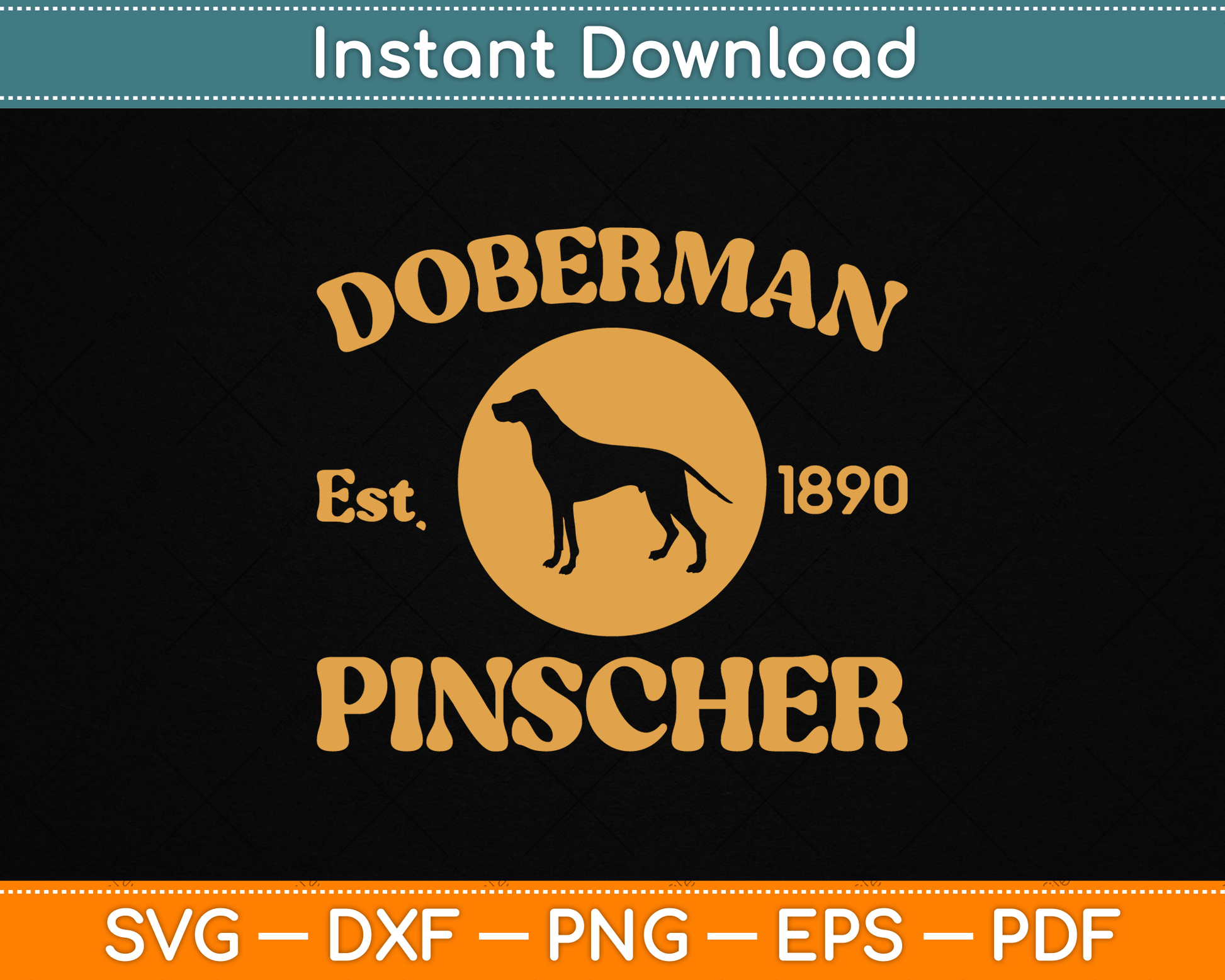 Vintage Doberman Pinscher Est. 1890 Doberman Gift SVG Digital Cutting File