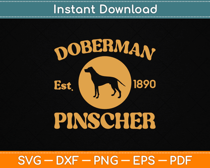 Vintage Doberman Pinscher Est. 1890 Doberman Gift SVG Digital Cutting File