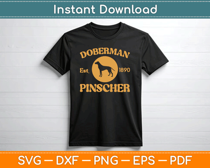 Vintage Doberman Pinscher Est. 1890 Doberman Gift SVG Digital Cutting File