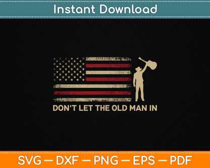 Vintage Don't Let The Old Man In American Flag Guitar SVG Digital Cutting File