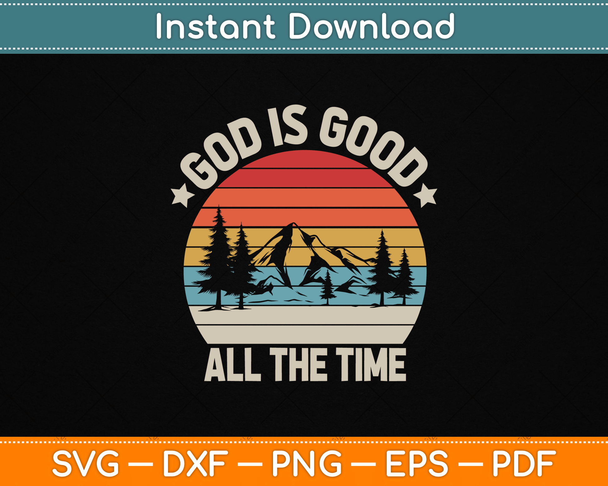 Vintage Retro God Is Good All The Time Christian SVG Digital Cutting File