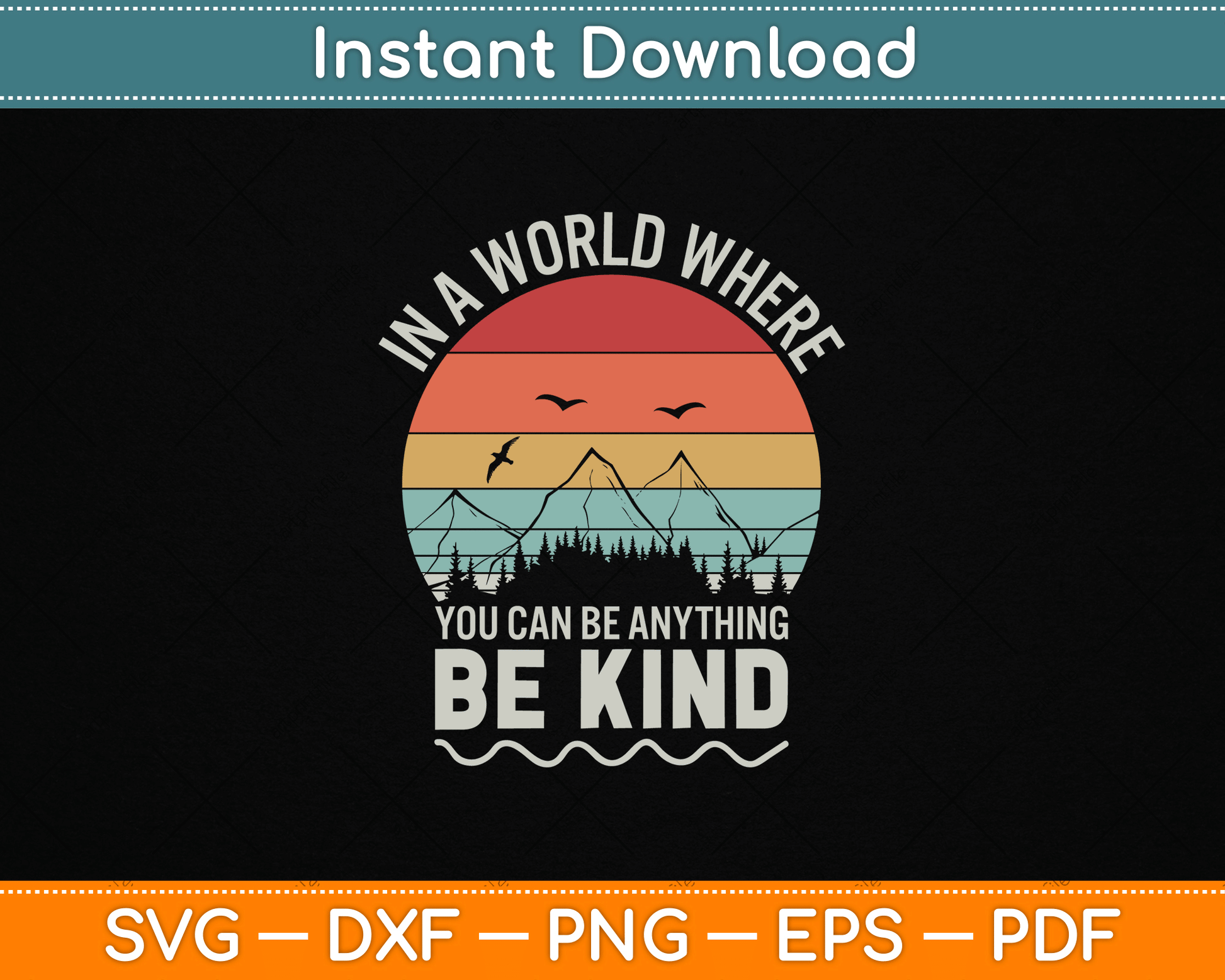 Vintage Retro In A World Where You Can Be Anything Be Kind SVG File