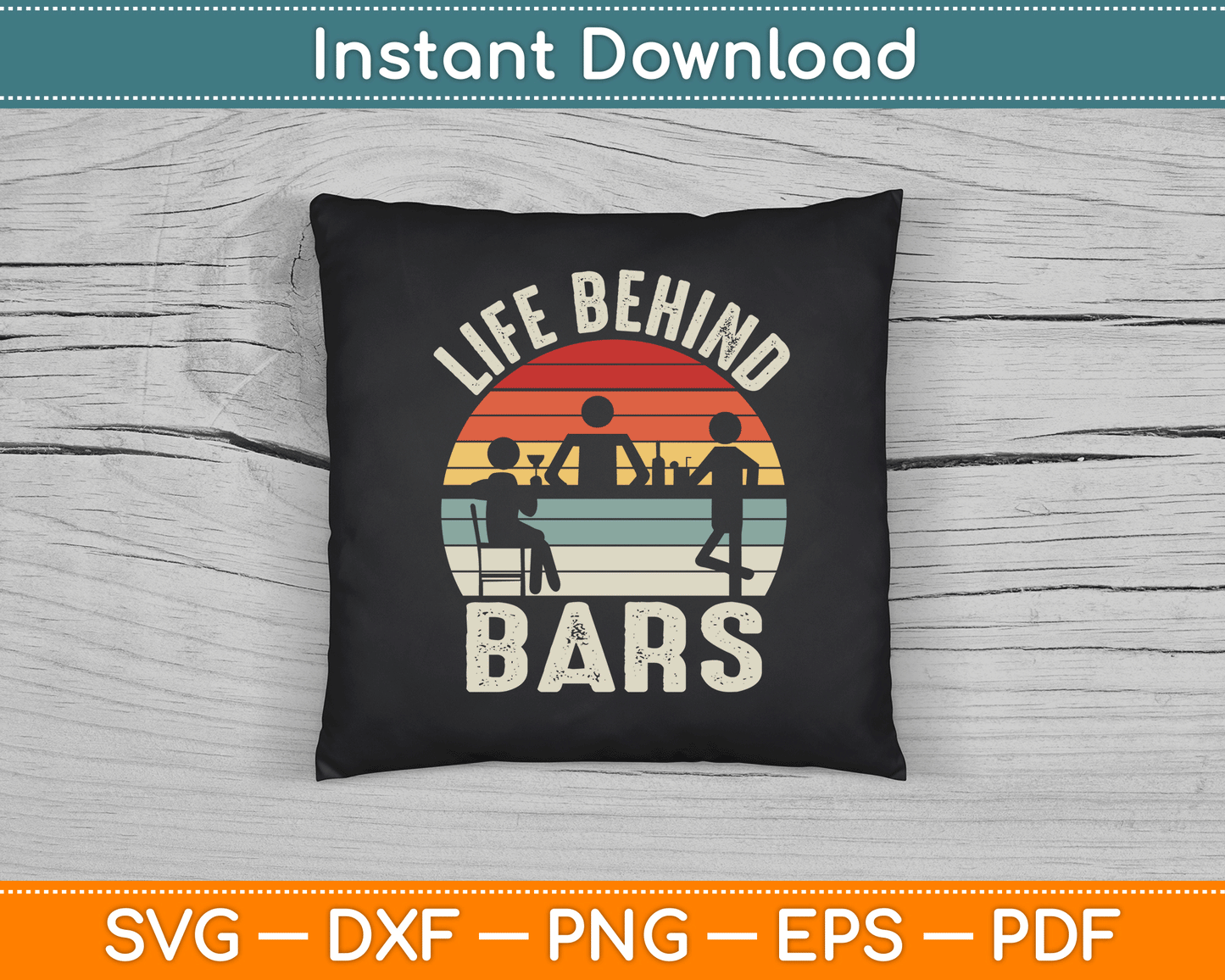 Vintage Retro Life Behind Bars Bartender SVG Digital Cutting File