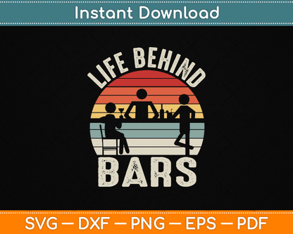 Vintage Retro Life Behind Bars Bartender SVG Digital Cutting File