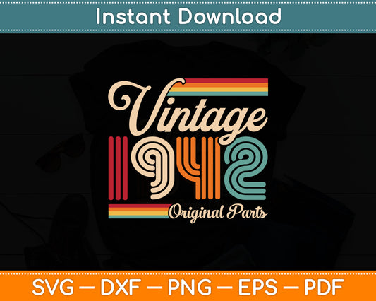 Vintage 1942 Birthday Original Parts Svg Digital Cutting File