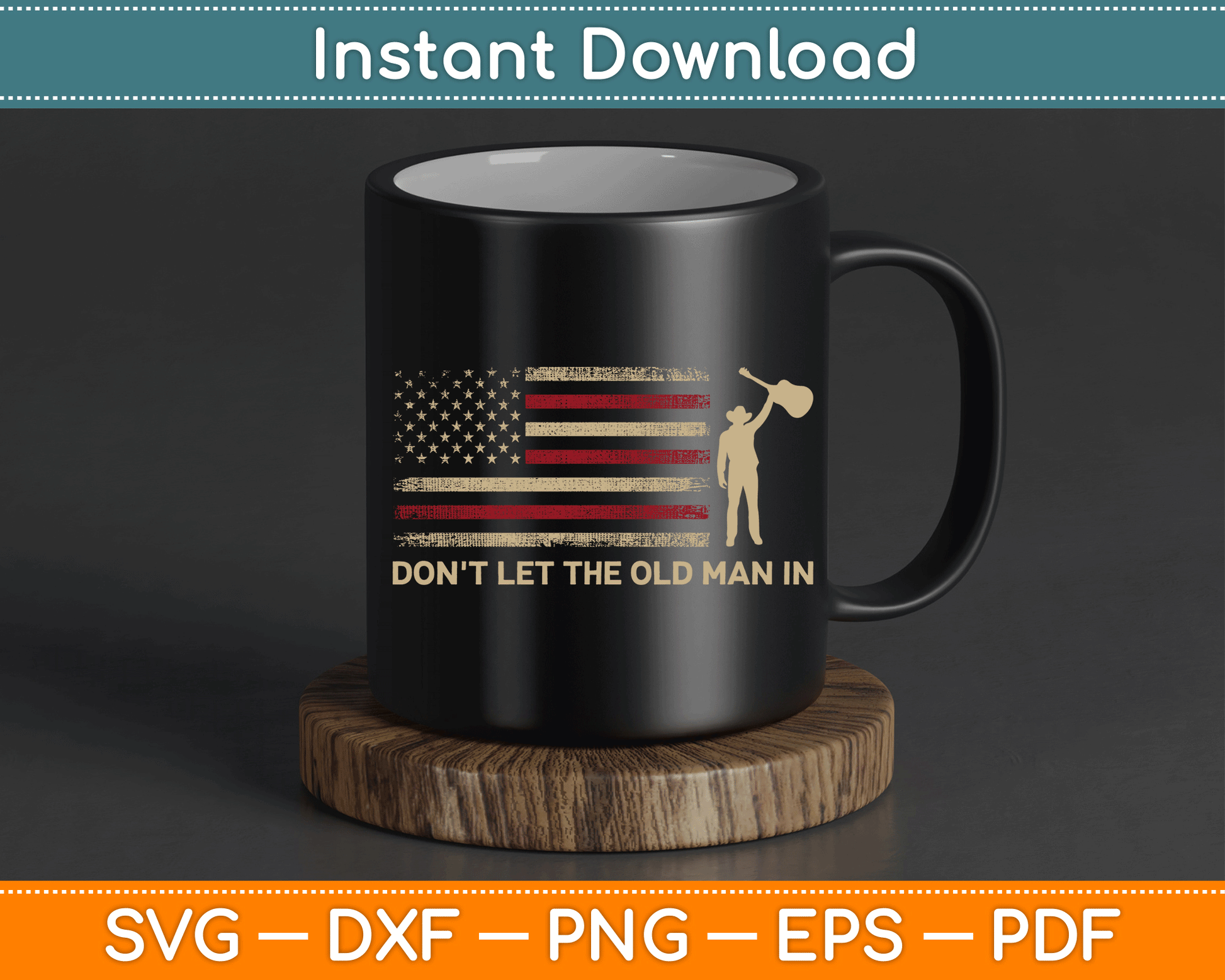 Vintage Don't Let The Old Man In American Flag Guitar SVG Digital Cutting File
