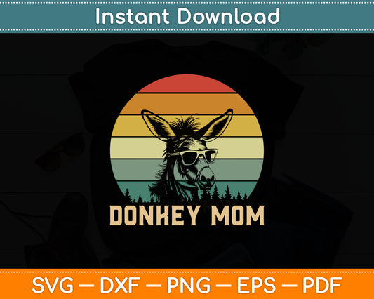 Vintage Donkey Mom Donkey Lovers Mommy Mother's Day Svg Digital Cutting File