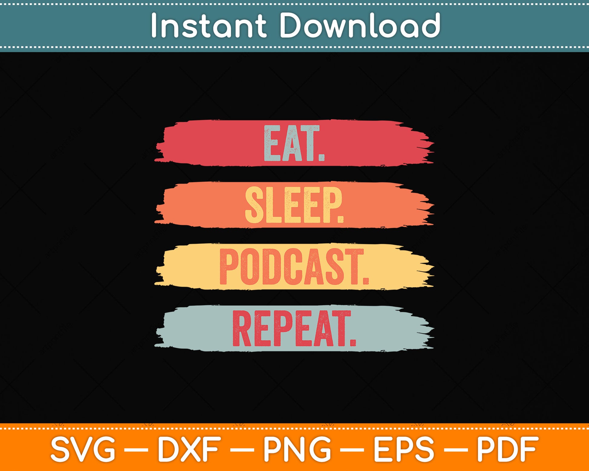 Vintage Eat Sleep Podcast Repeat Svg Png Dxf Digital Cutting File