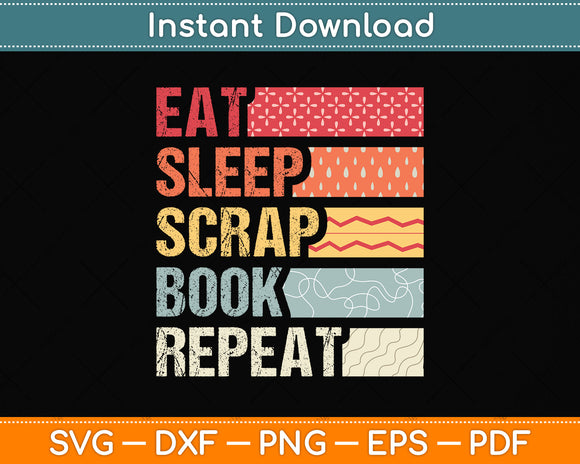 Vintage Eat Sleep Scrapbook Repeat Svg Design Digital Cutting File