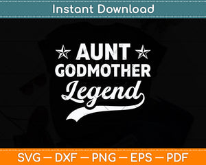 Vintage Groovy Aunt Godmother Legend Svg Digital Cutting File