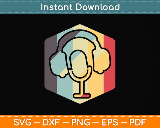 Vintage Headphones & Microphone Podcast Svg Png Dxf Digital Cutting File