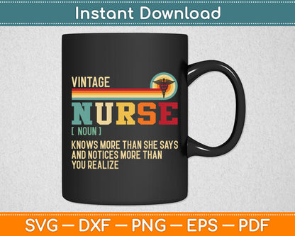 Vintage Nurse Knows More Than She Says Funny Definition Svg Digital Cutting File