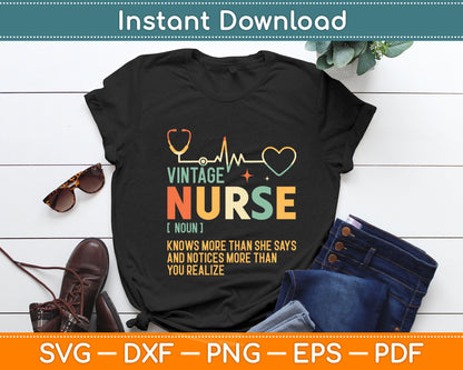 Vintage Nurse Knows More Than She Says Funny Definition Svg Design Digital Cut File