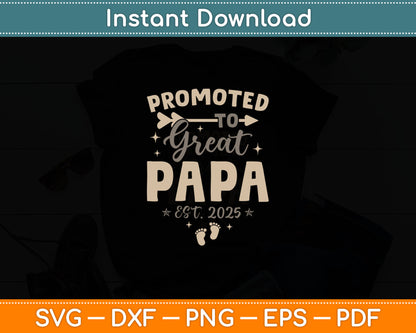 Vintage Promoted to Great Papa Est 2025 Daddy Father's Day Svg Cutting File