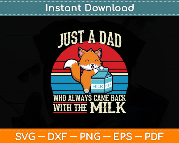 Vintage Racoon Just A Dad Who Always Came Back With The Milk Svg Digital Cutting File