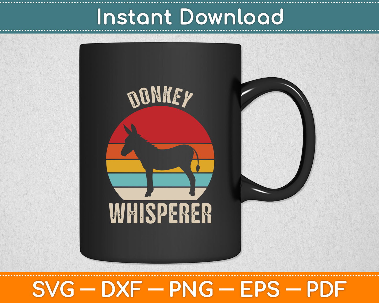 Vintage Retro Donkey Whisperer Svg Digital Cutting File