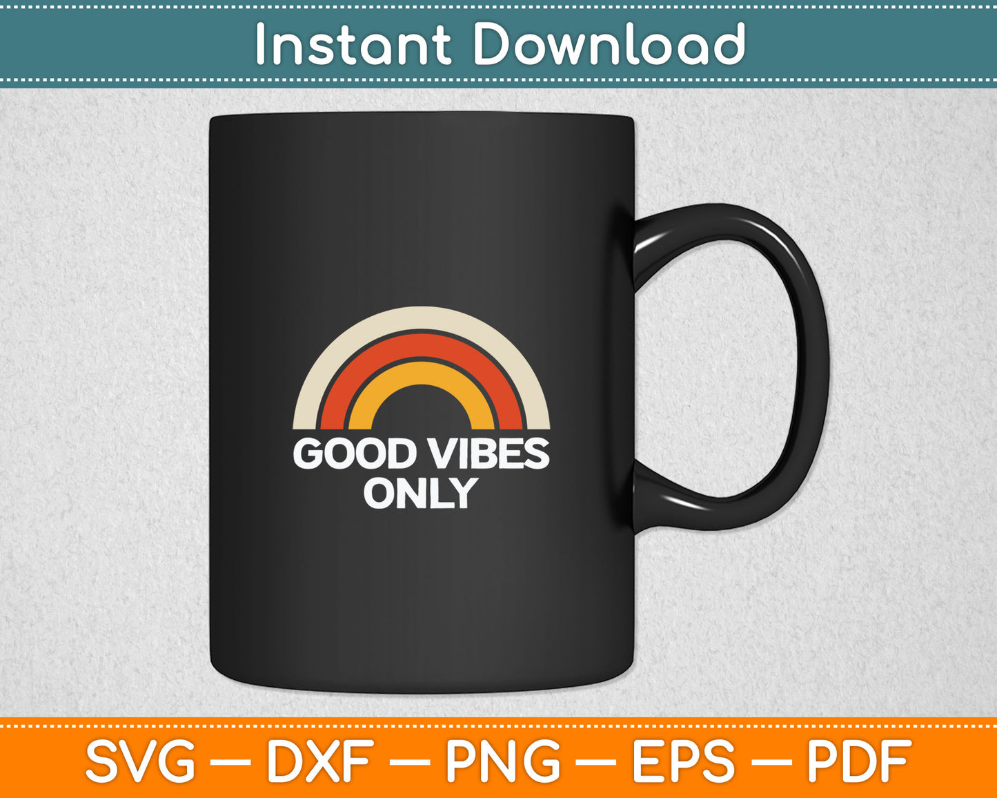 Vintage Retro Good Vibes Only Rainbow Svg Digital Cutting File