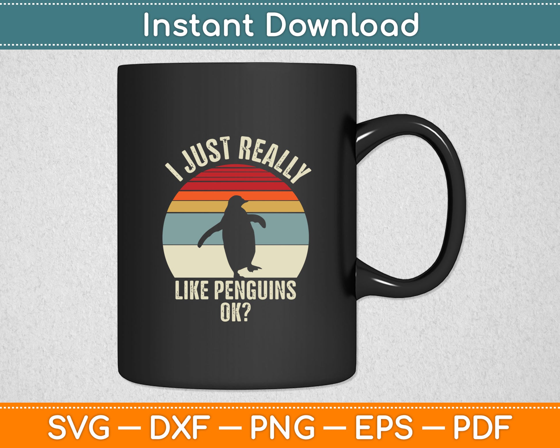 Vintage Retro I Just Really Like Penguins Ok Funny Penguin Svg Digital Cutting File