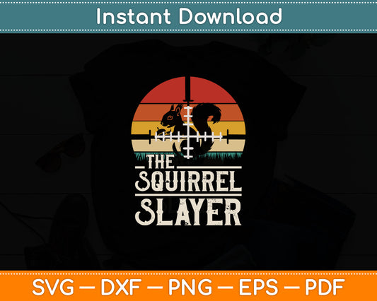 Vintage Sunset Retro Style Squirrel Hunting Squirrel Slayer Svg Digital Cutting File
