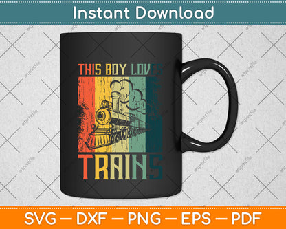 Vintage This Boy Loves Trains Svg Png Dxf Digital Cutting File