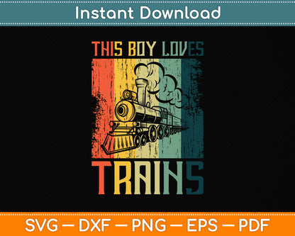 Vintage This Boy Loves Trains Svg Png Dxf Digital Cutting File
