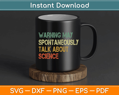Warning May Spontaneously Talk About Science Teacher SVG Digital Cutting File
