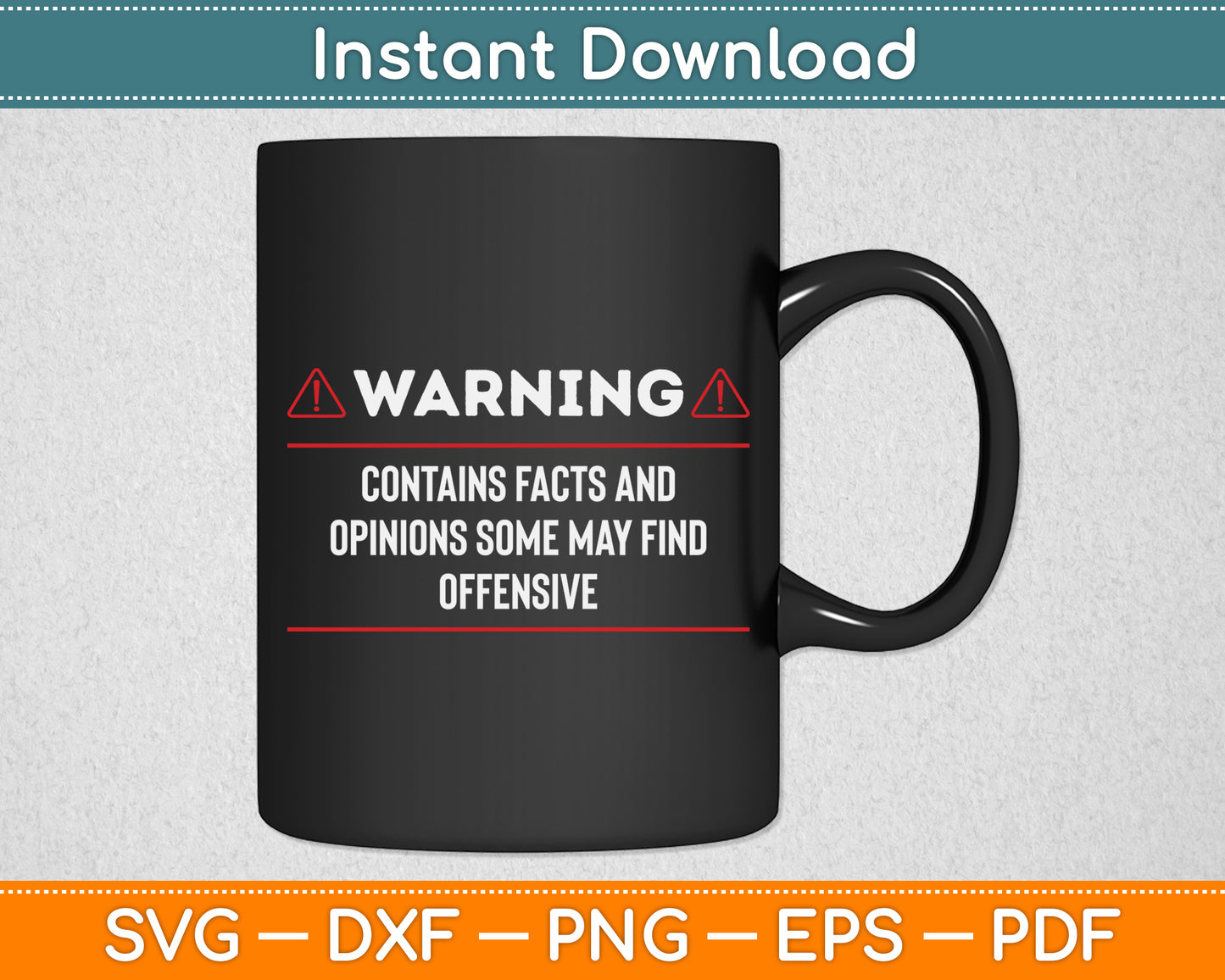 Warning Contains Facts May Find Offensive Svg Png Dxf Digital Cutting File