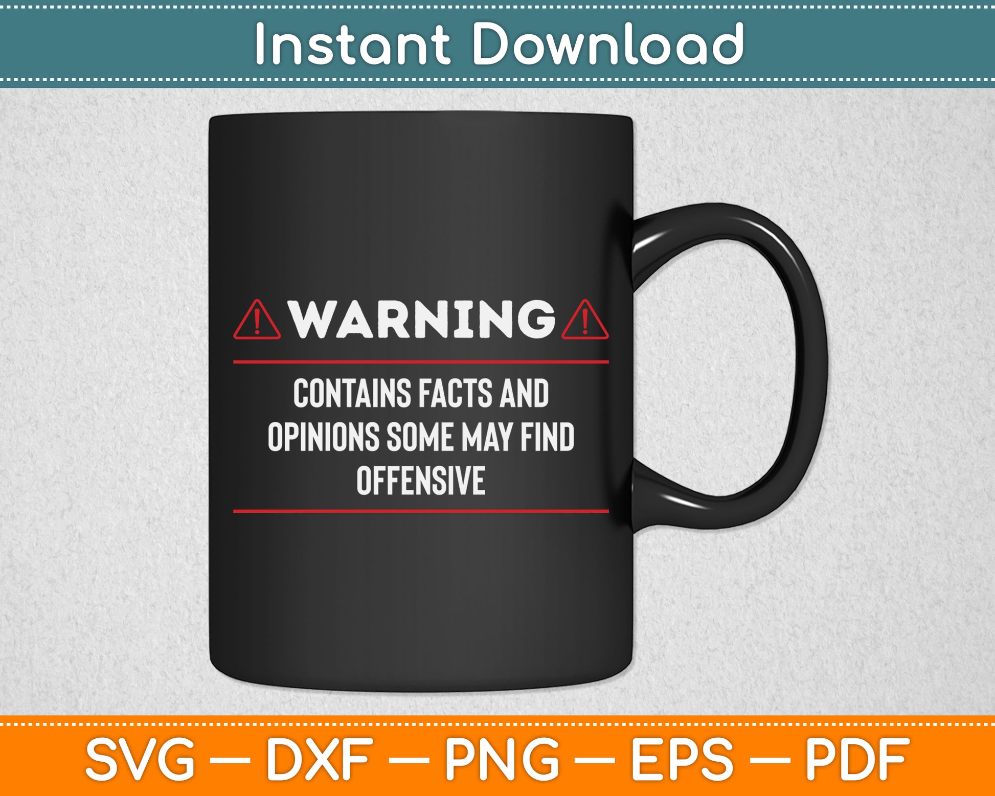 Warning Contains Facts May Find Offensive Svg Png Dxf Digital Cutting File