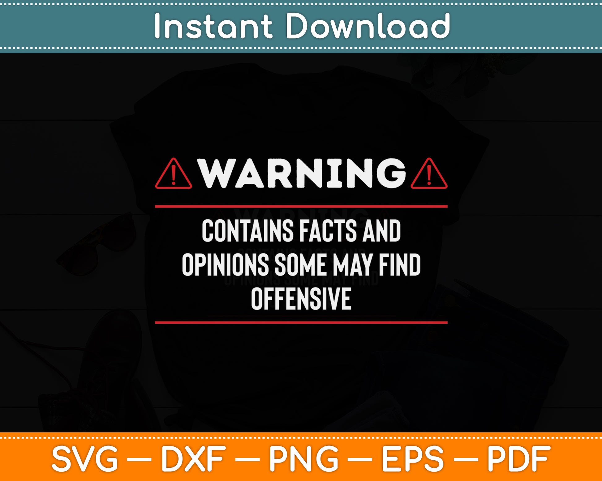 Warning Contains Facts May Find Offensive Svg Png Dxf Digital Cutting File