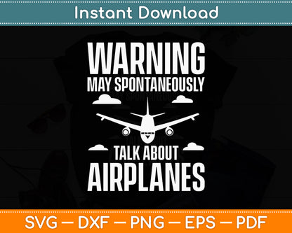 Warning May Spontaneously Talk About Airplanes Piloting Svg Digital Cutting File