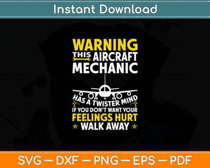 Warning This Aircraft Mechanic Funny Airplane Mechanic Svg Digital Cutting File