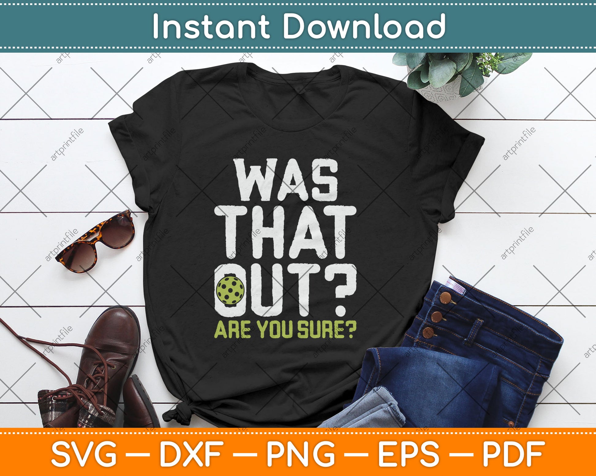 Was That Out Pickleball Svg Digital Cutting File