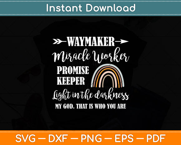 Waymaker Miracle Worker Promise Keeper Light In The Darkness Svg Digital Cutting File