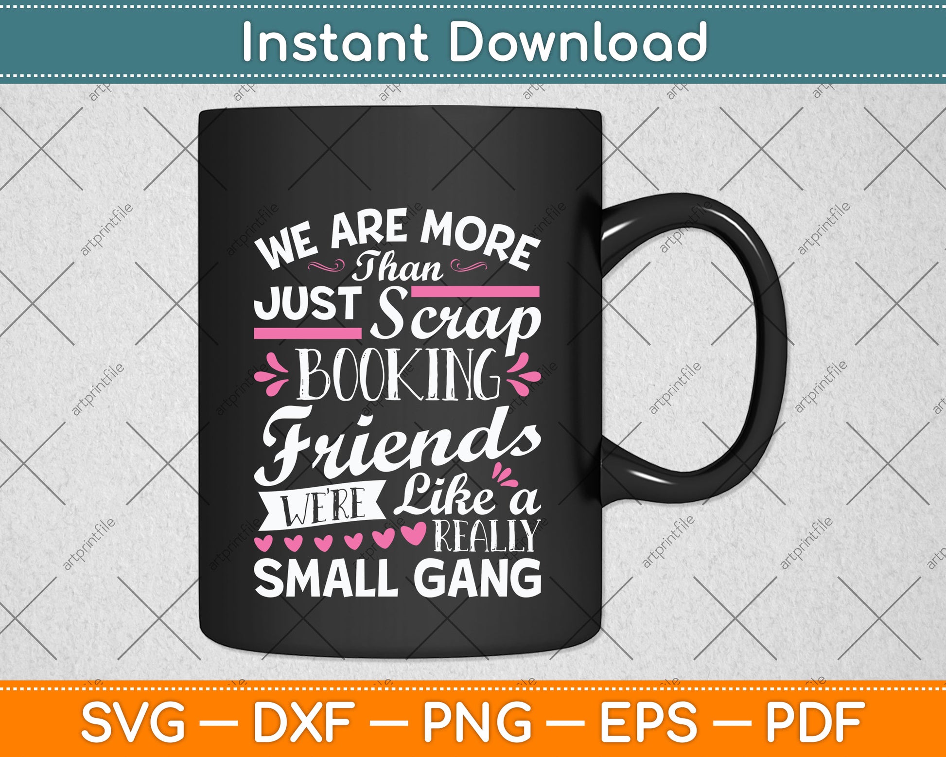 We're More Than Just Scrapbooking Friends Scrapbooking Svg Digital Cutting File