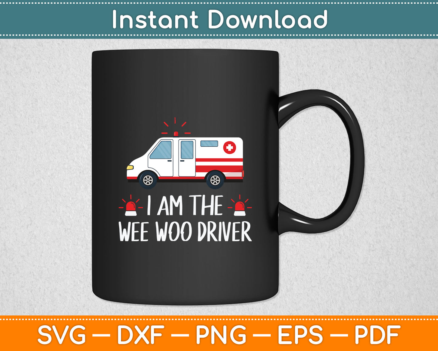I Am The Wee Woo Driver Ambulance Driver Svg Digital Cutting File