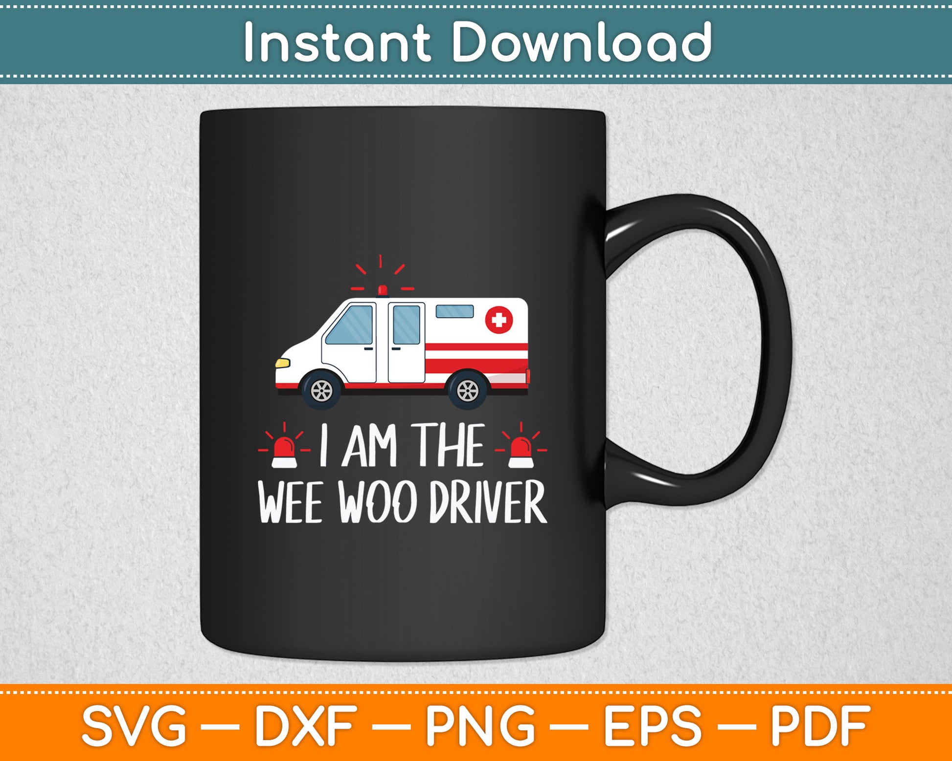I Am The Wee Woo Driver Ambulance Driver Svg Digital Cutting File