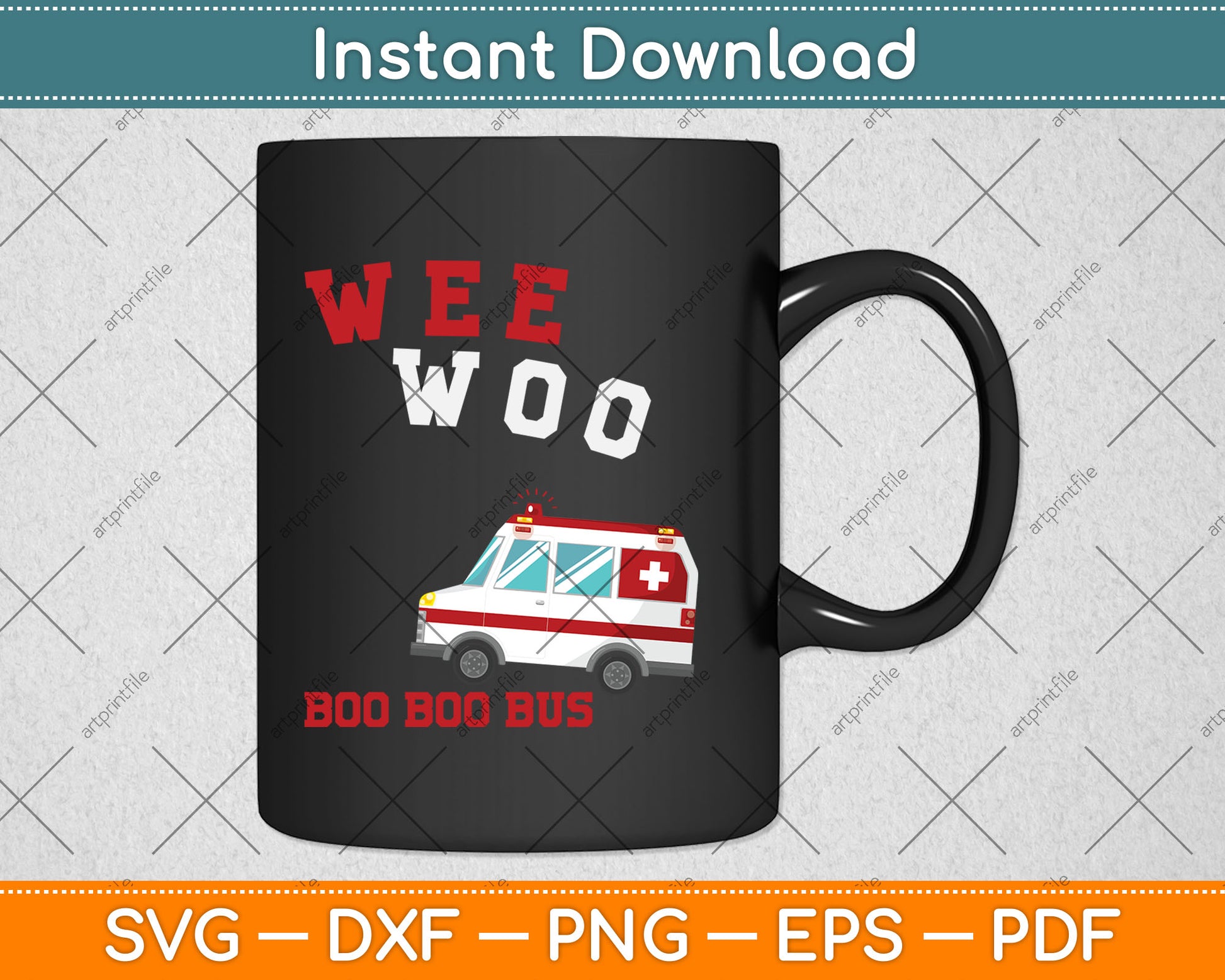 Wee Woo Boo Boo Bus Ambulance Funny EMS EMT Paramedic Gift Svg Digital Cutting File