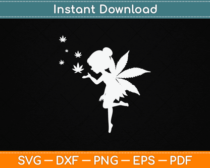 Weed Fairy Marijuana Fantasy Leaf Stoner Pot Smoker Cannabis SVG Digital Cutting File