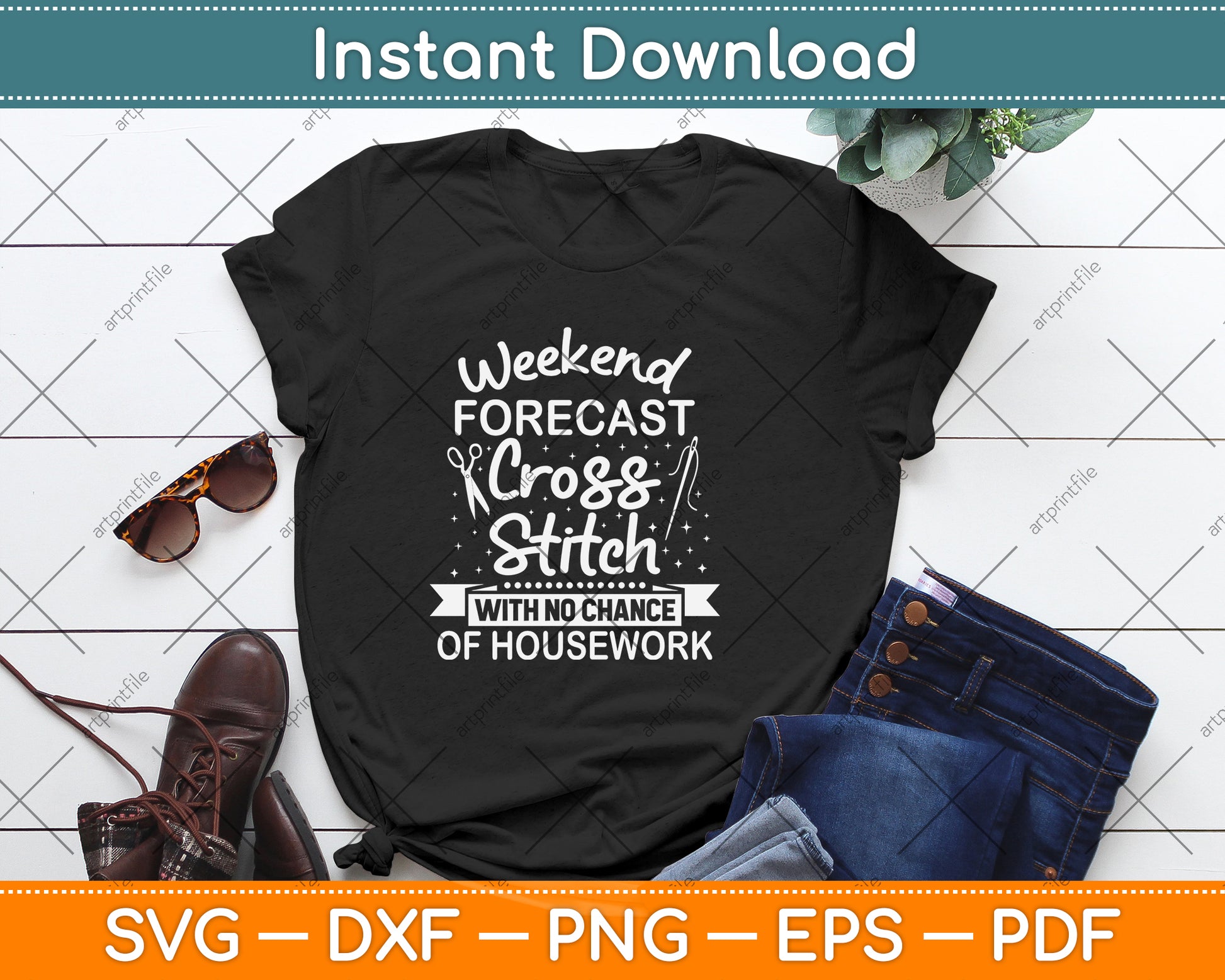 Weekend Forecast Cross Stitch No Chance of Housework Svg Digital Cutting File