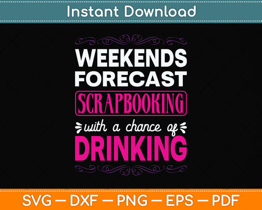 Weekends Forecast Scrapbooking Funny Scrapbook Svg Png Dxf Digital Cutting File