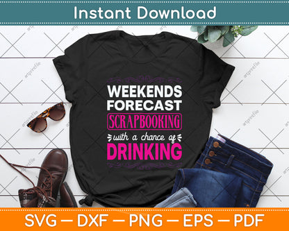 Weekends Forecast Scrapbooking Funny Scrapbook Svg Png Dxf Digital Cutting File