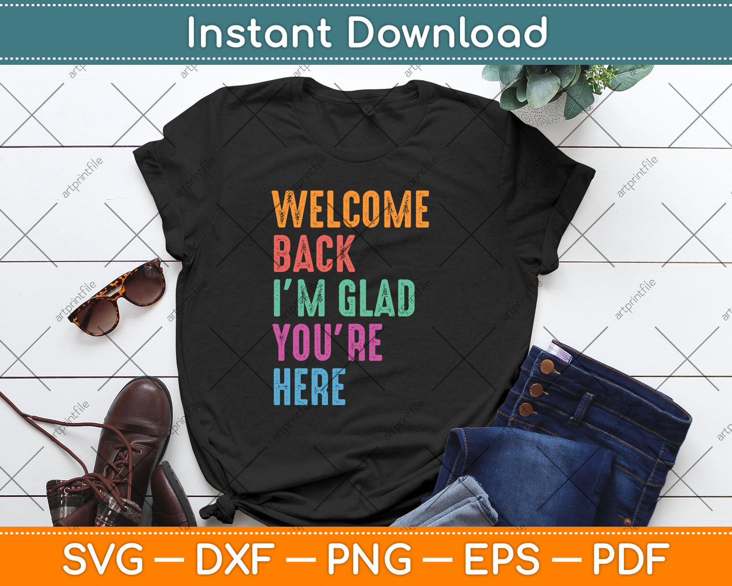 Welcome Back I'm Glad You're Here Back To School Teacher Svg Digital Cutting File