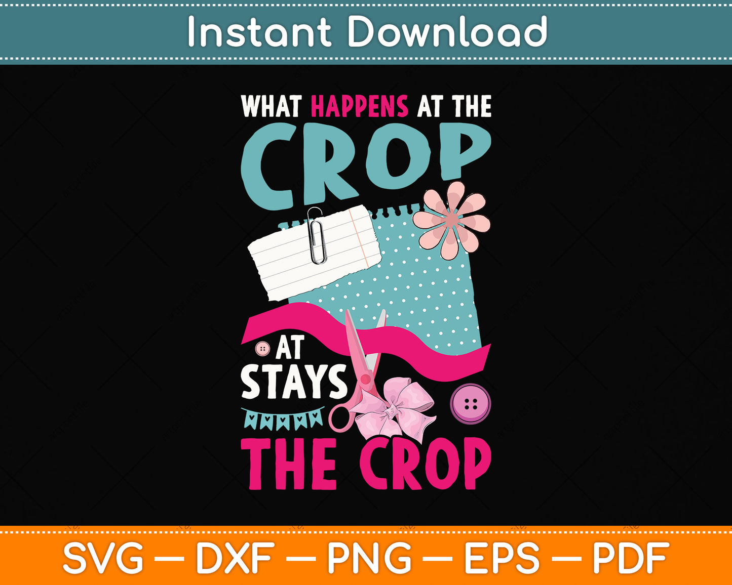 What Happens At The Crop Stays At The Crop Scrapbooking Hobby Svg Cutting File