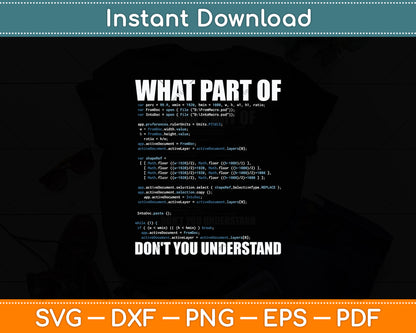 What Part Of Don't You Understand Computer Science Lovers Svg Digital Cutting File