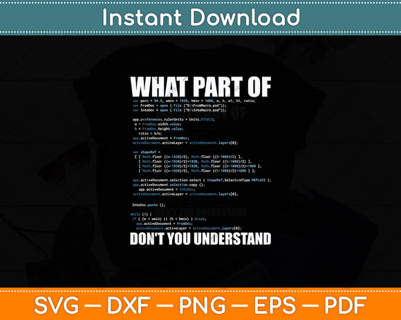 What Part Of Don't You Understand Computer Science Lovers Svg Digital Cutting File