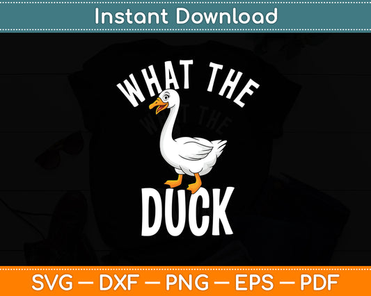 What The Duck - Duck Lover Pun Svg Png Dxf Digital Cutting File