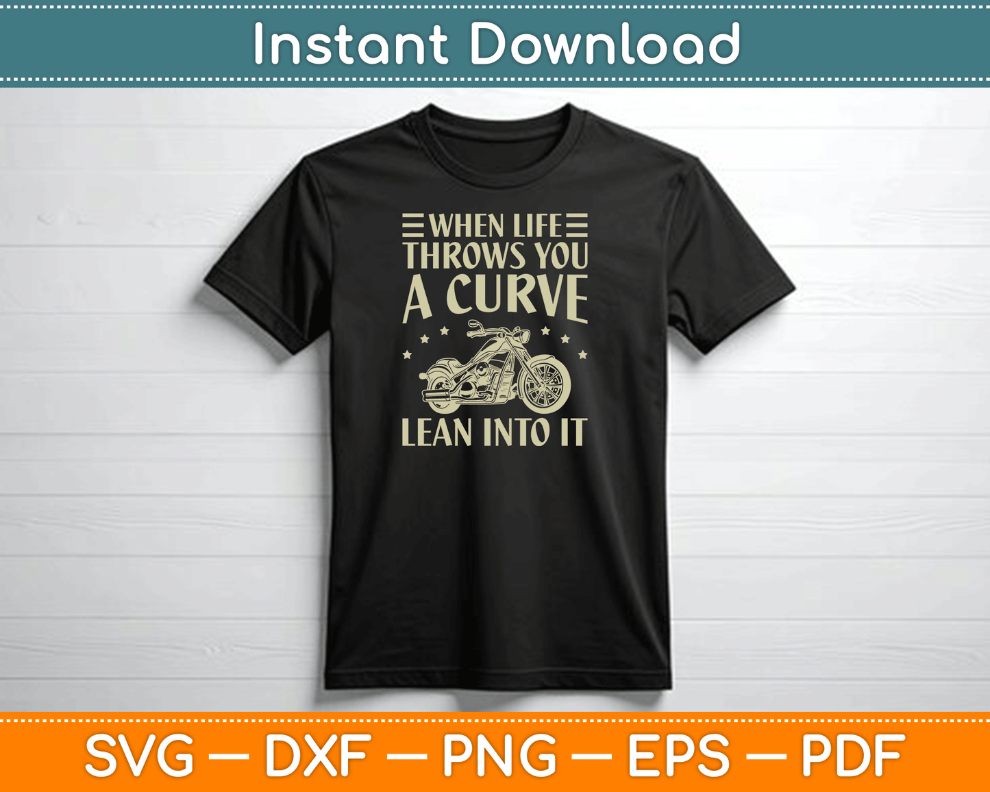 When Life Throws You A Curve Lean Into It SVG Digital Cutting File