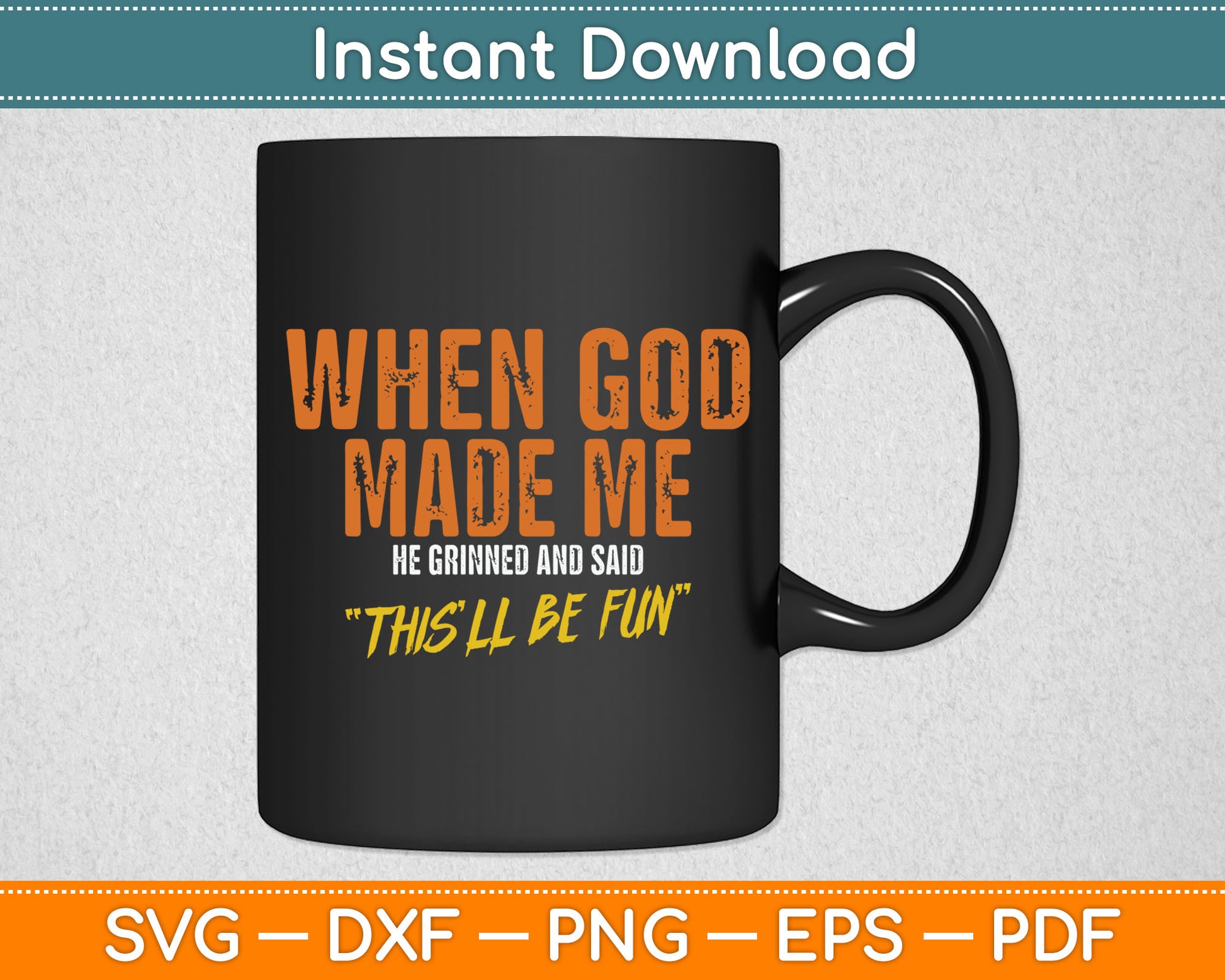 When God Created Me When God Made Me Funny God Svg Design Cutting File